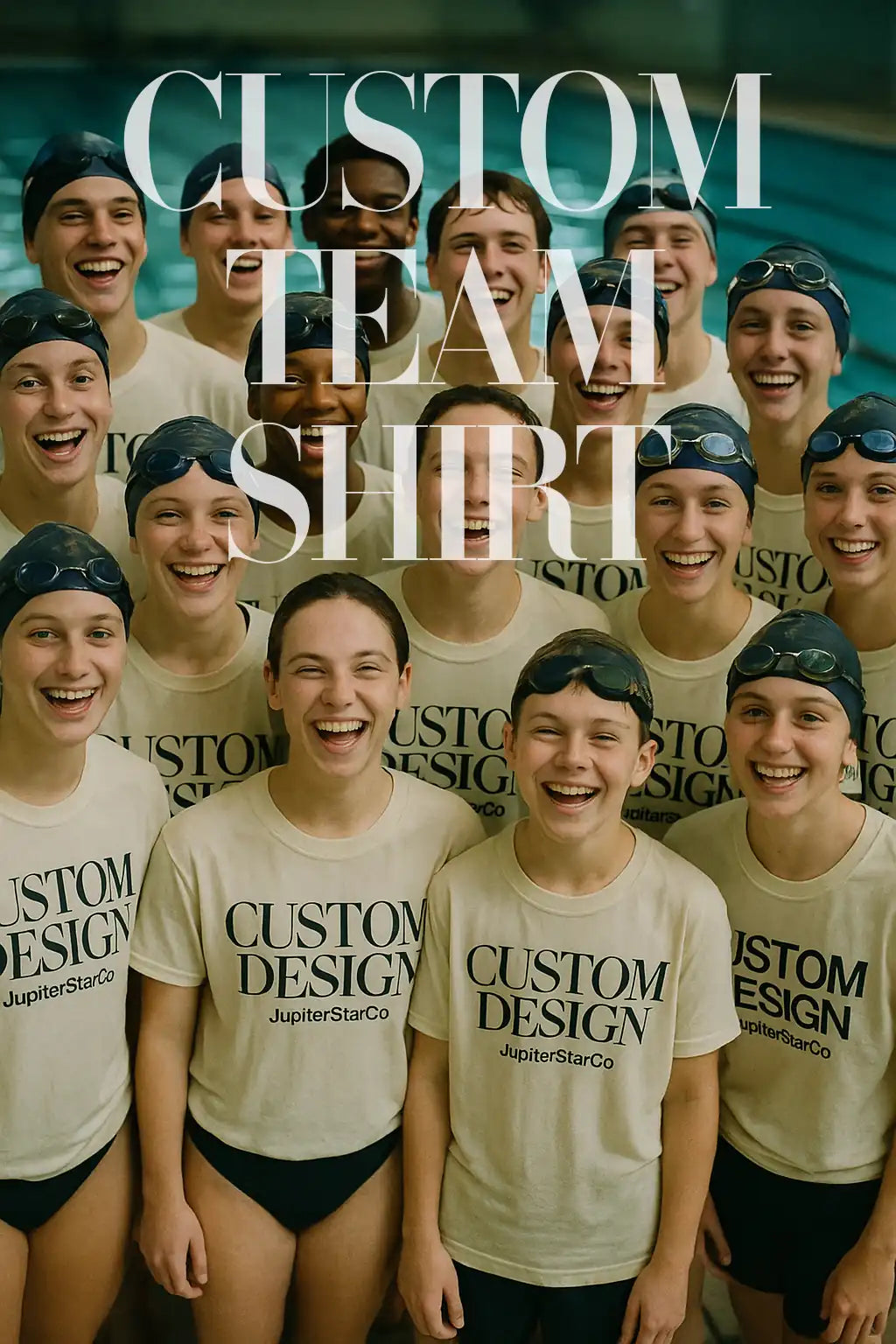 A group of smiling swim team members wearing matching beige custom t-shirts with the text "CUSTOM DESIGN JupiterStarCo", standing together by an indoor pool. Promotional image for custom team shirts.