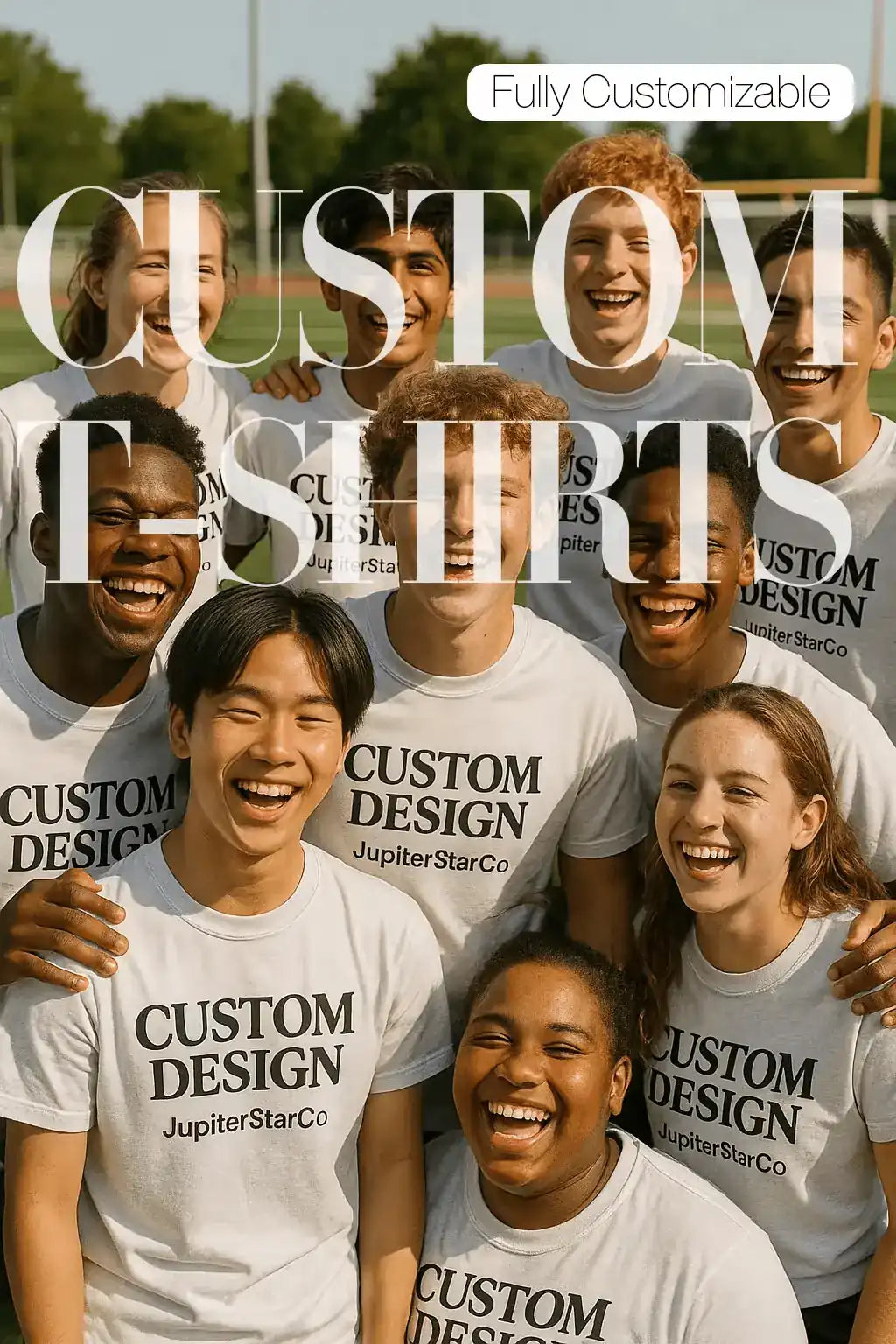 Group of smiling young adults wearing matching white custom t-shirts with the text "CUSTOM DESIGN JupiterStarCo", standing outdoors on a sunny day. Promotional image for custom t-shirt printing.